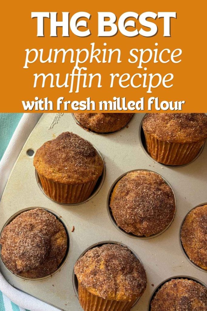 fresh milled flour pumpkin spice muffins pinterest image